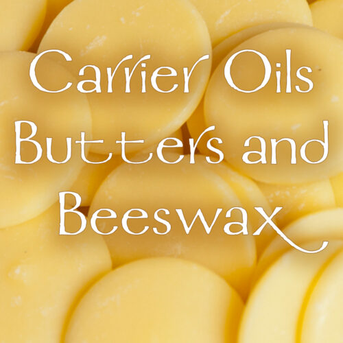 Carrier Oils, Butters, & Beeswax